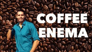 How to do a Coffee Enema at home and what are the benefits - NO ADS