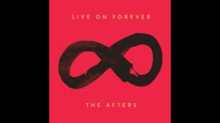 The Afters | Time Of My Life SINGLE