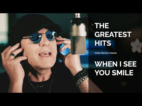 Bad English – When I see you smile (Performed by Adrian Maurice)