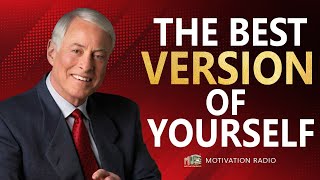 THE STRONGEST VERSION OF YOURSELF | Life Changing Speeches You Need To Hear TODAY | Brian Tracy 2024