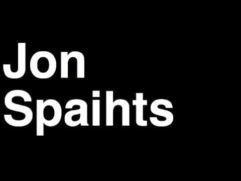 How to Pronounce Jon Spaihts