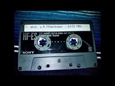 Jaiss 13-10-1995 Miki & Roberto Francesconi (tape master)