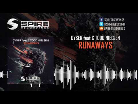 DYSER Feat. C Todd Nielsen - Runaways (Sergio Mauri & Dyson Kellerman mix) [OUT NOW!]