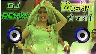 Download lagu Kidnap Ho Javegi Dj Remix Sapna Choudhary || Lakme Ka Chori Jo Tu Kajra Laga Beji Dj Remix Song mp3