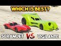 GTA 5 ONLINE : SCRAMJET VS VIGILANTE (WHICH IS BEST?)