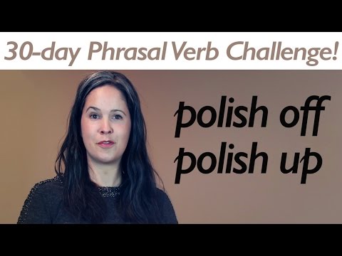 PHRASAL VERB POLISH