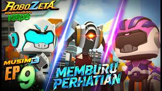 Download lagu ROBOZETA MUSIM 3 | EPISOD 9: MEMBURU PERHATIAN mp3