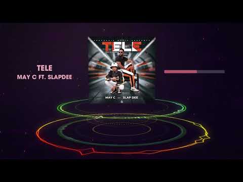 May C - Tele  Ft. Slapdee  (Official Audio)