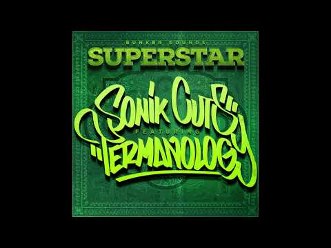 SonikCuts - Superstar ft. Termanology