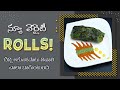 Healthy And Tasty Rolls Recipe Reduces Weight Tara Root Leaf Rolls Dr Manthena S Kitchen
