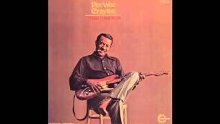 Pee Wee Crayton - My Kind Of Woman