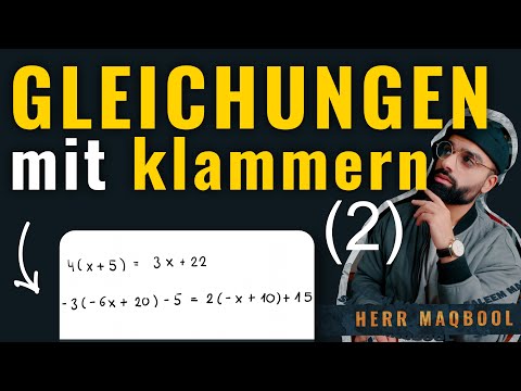 Gleichungen mit KLAMMERN lösen (2) | Gleichungen lösen | Lineare Gleichungen | Mathe | Herr Maqbool