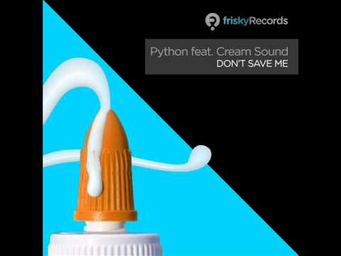 Python feat. Cream Sound - Don't  Save Me (Windy Version)