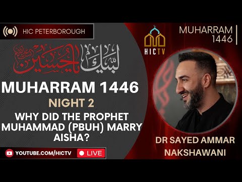 [LIVE] Eve of 2nd Muharram 2024/1446 | Dr Sayed Ammar Nakshawani | HIC Peterborough