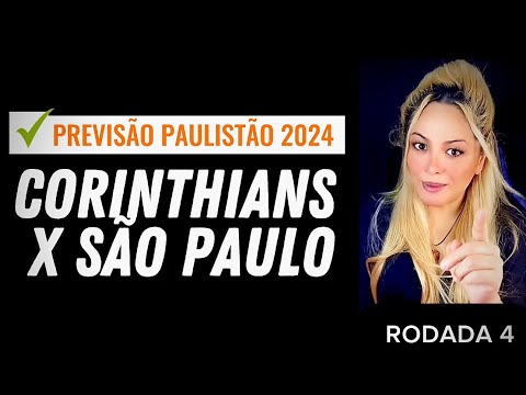 PREVISÃO MAJESTOSO CORINTHIANS E SÃO PAULO - 4ª RODADA DO PAULISTÃO 2024 🤍🖤🤍❤️🤍🖤