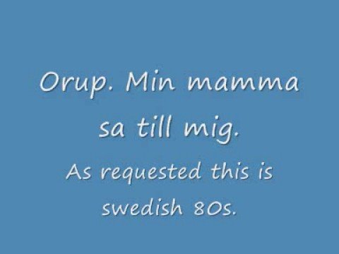 download lagu mp3 mp4 Orup Min Mor Sa Till Mig, download lagu Orup Min Mor Sa Till Mig gratis, unduh video klip Orup Min Mor Sa Till Mig