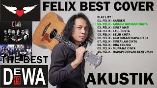 Download lagu FELIX BEST COVER DEWA19 AKUSTIK TERBAIK ENAK DI DENGAR SETIAP SAAT mp3