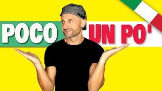 How to Say "a Little" in Italian - Poco vs Un Po