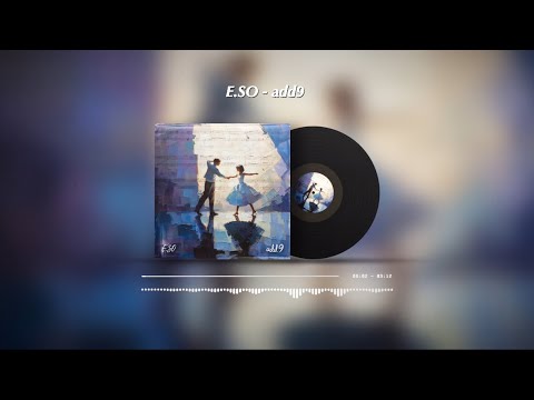 이소 (E.SO) - add9 [official lyric video]