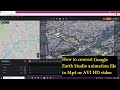How to convert Google Earth Studio animation file to Mp4 or AVI HD video