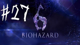 【初見実況】バイオハザード6【＃27】