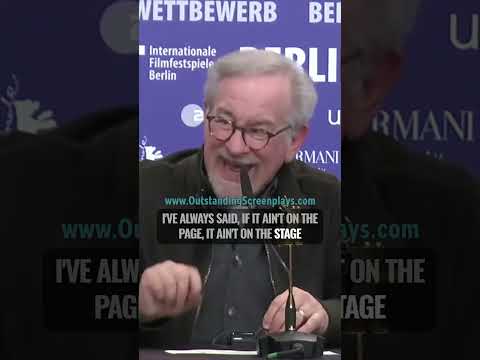 Steven Spielberg - you need a GOOD SCRIPT!