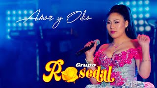 Grupo Rosedal Amor y Odio  Activo Records™ 2021 4k