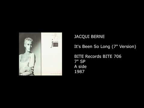 JACQUI BERNE - It's Been So Long (7'' Version) - 1987