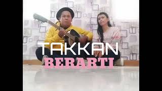 Download lagu Takkan Berarti - Ornito | Cover Tya Setiawati ft Aditya Channel mp3