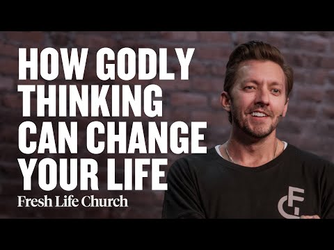 How Godly Thinking Can Transform Your Life | Pastor Levi Lusko Sermon | Fresh Life Church