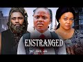 ENSTRANGED FULL MOVIE MAURICE SAM TREASURE NADIA BUAHI PEARL WATS 2025 LATEST NOLLYWOOD MOVIE