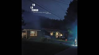 Yo La Tengo - 'Saturday'
