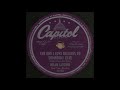 THE ONE I LOVE BELONGS TO SOMEBODY ELSE / NELLIE LUTCHER And Her Rhythm [Capitol 10108]
