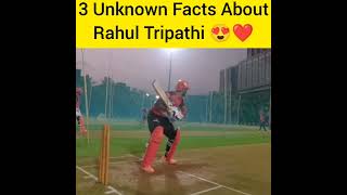 3 Unknown Facts About Rahul Tripathi 😍❤️#youtubeshorts #shorts #rahultripathi#cricketshorts #cricket