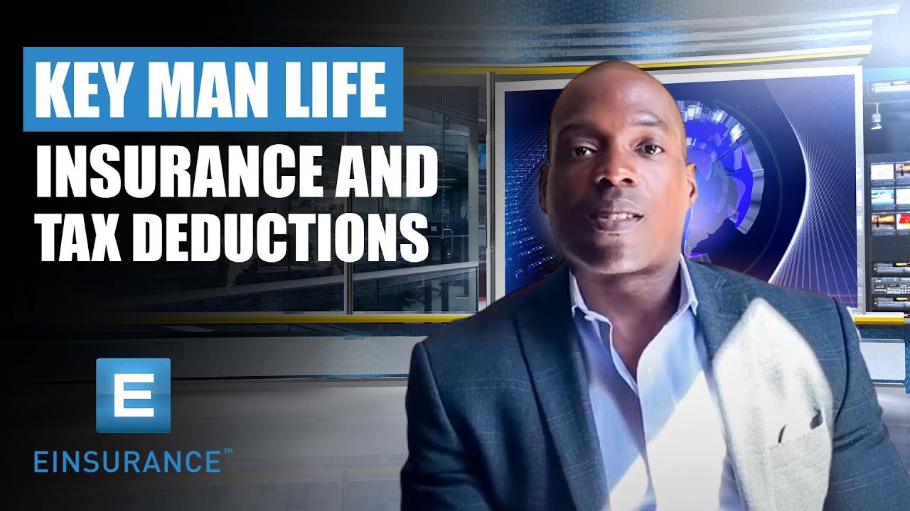 Key Man Life Insurance And Tax Deductions