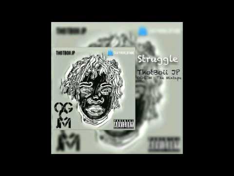 ThotBoii JP - Struggle