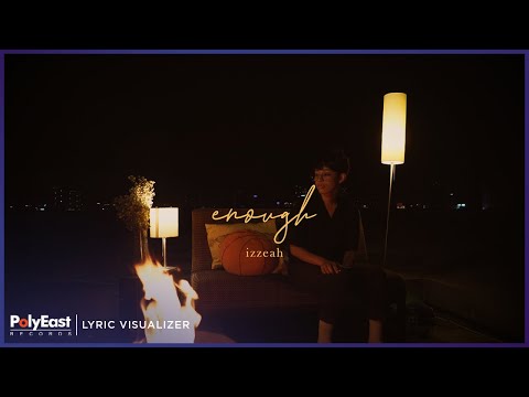 Izzeah - Enough (Official Lyric Visualizer)