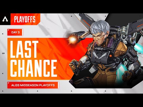 ALGS Year 5 Midseason Playoffs | Day 3 | Last Chance | Apex Legends