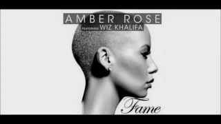 Amber Rose - Fame (Feat. Wiz Khalifa)