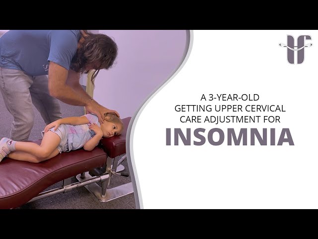 A 3-year-old Getting Upper Cervical Care Adjustment For Insomnia
