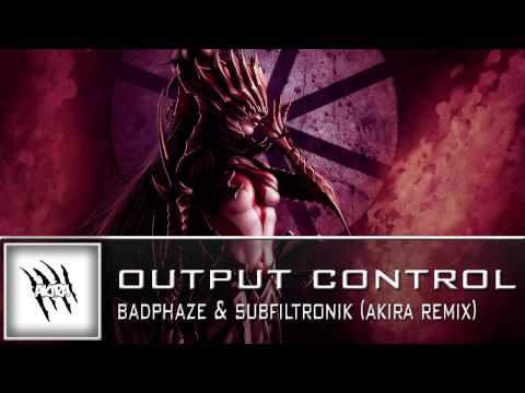 Badphaze & Subfiltronik - Output Control (Akira Remix) (Clip) [HD]