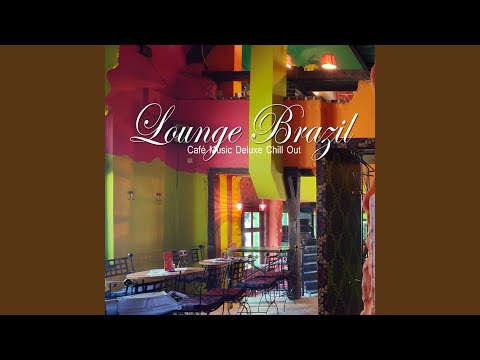 Lounge Brazil (Continuous Mix)