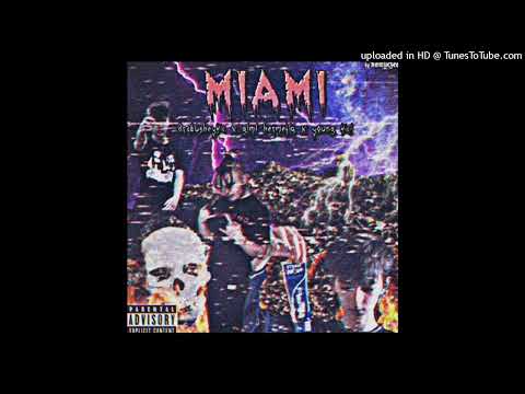Drabusheyka + Gimihermetiq + Young Kai = MIAMI *REUPLOAD*