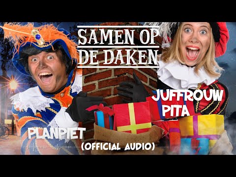 Planpiet & Juffrouw Pita - Samen Op De Daken (Official Audio)