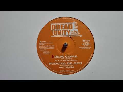 Dem Come - Dill In Jah / Pudung De Gun - MC Trooper - Dread Unity – 10 DU001A