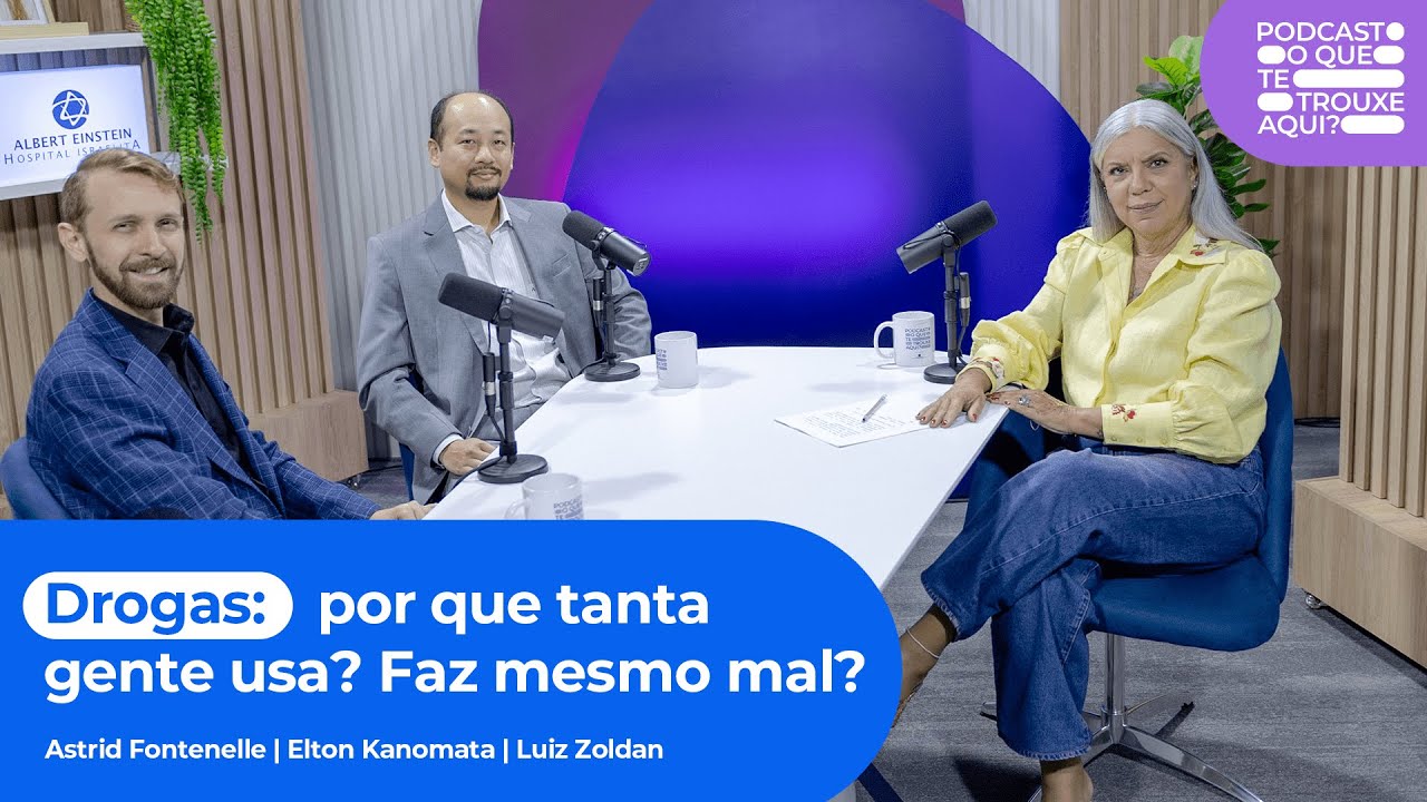 Drogas: por que tanta gente usa? Faz mesmo mal? | Ep.19