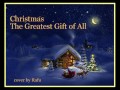 Christmas The Greatest Gift Of All Cover By Rafu