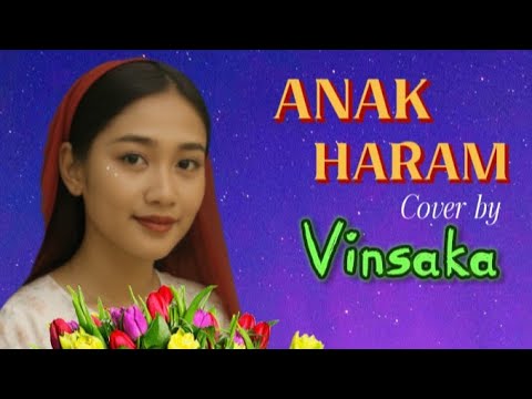 ANAK HARAM - Ida Laila -  Versi Mandarin | Cover Vinsaka 