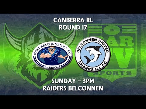 2018 Canberra RL 1st Grade Round 17 -West Belconnen Warriors v Belconnen United Sharks
