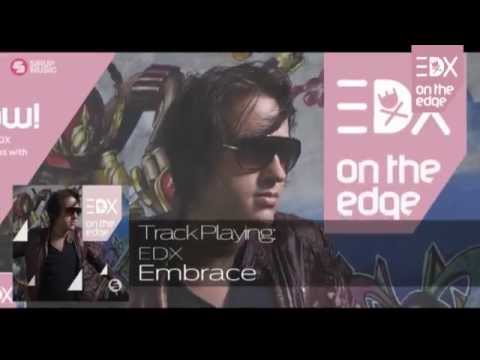 EDX - Embrace (Radio Mix) // On The Edge